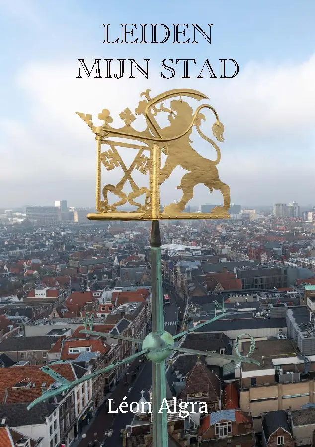 Leiden, mijn stad