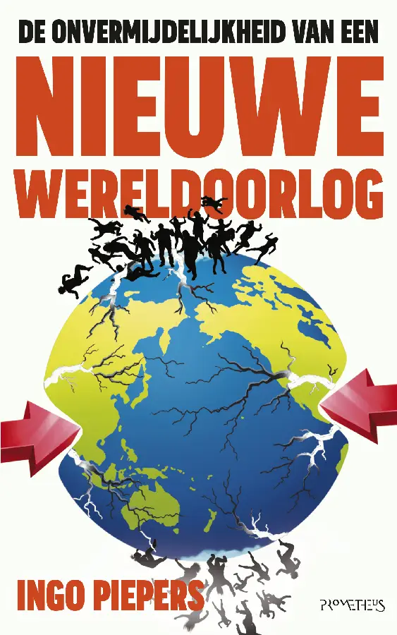 De onvermijdelijkheid van een nieuwe wereldoorlog