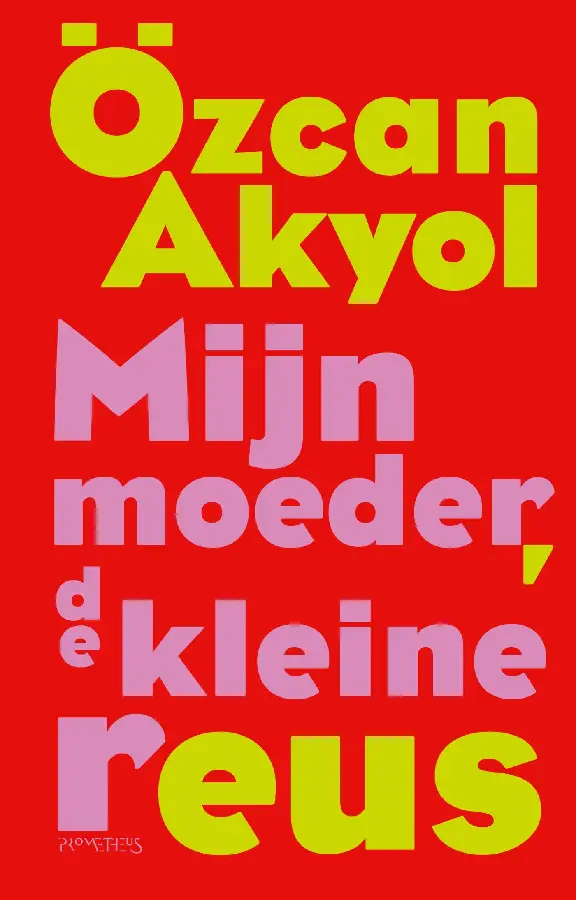 Mijn moeder, de kleine reus