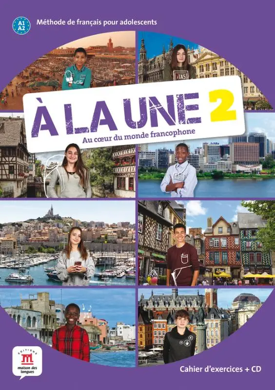 A1-A2 / À la une 2 - Cahier d'exercices / Cahier d'exercices