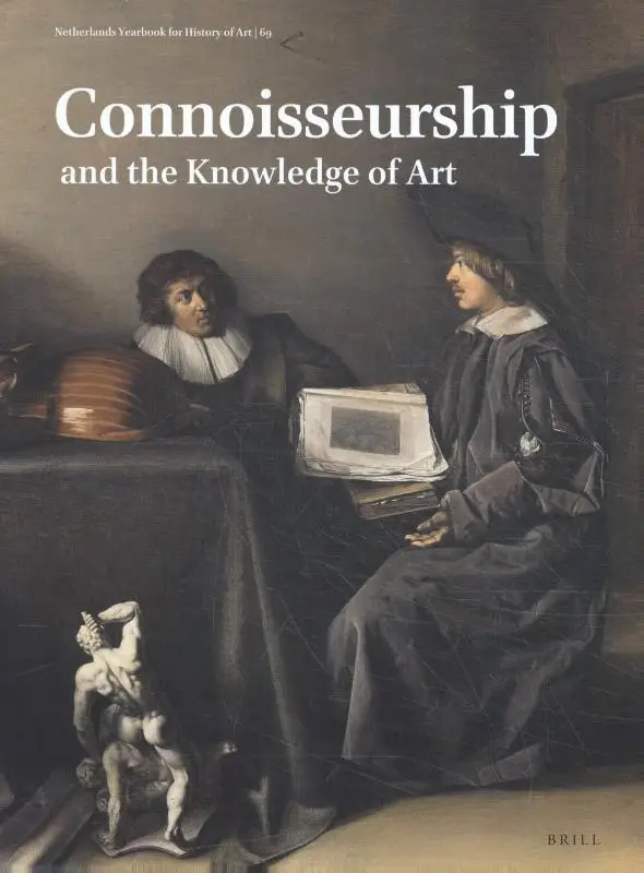 Netherlands Yearbook for History of Art / Nederlands Kunsthistorisch Jaarboek 69 (2019