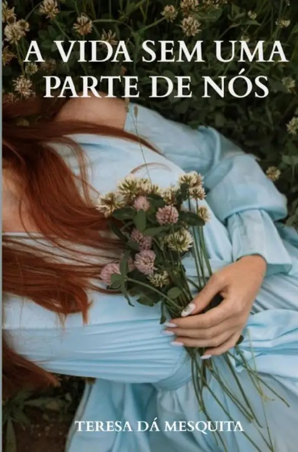 A Vida Sem Uma Parte de Nós