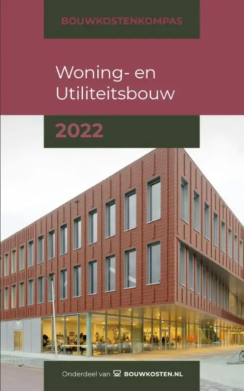 Bouwkostenkompas Woning- en Utiliteitsbouw / 2022