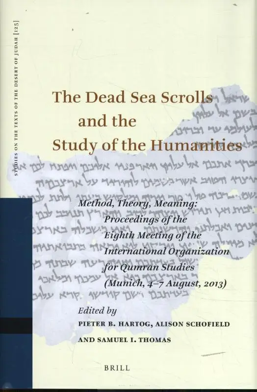The Dead Sea Scrolls and the Study of the Humanities
