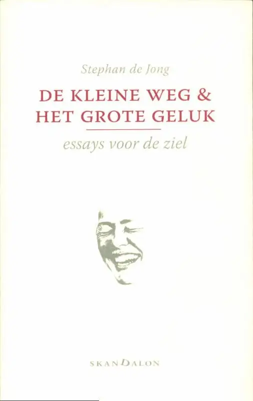 Kleine weg en het grote geluk / druk