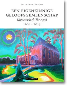 Een eigenzinnige geloofsgemeenschap / 1604 - 2013