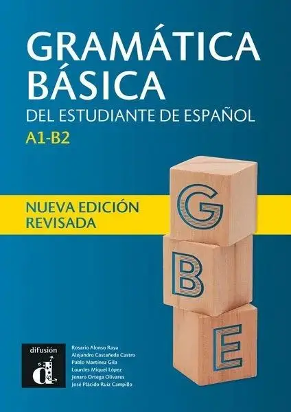 Gramática básica del estudiante de español - Nueva edición revisada / A1-B2