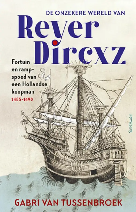 De onzekere wereld van Reyer Dircxz