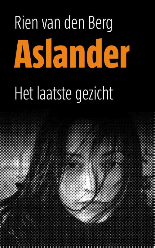 Aslander deel 2 - Het laatste gezicht