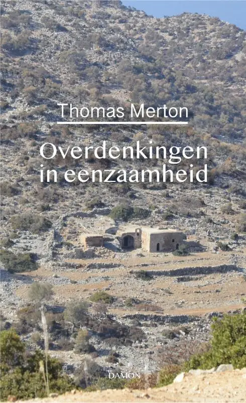 Overdenkingen in de eenzaamheid