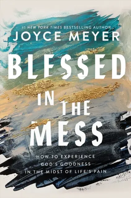 Blessed in the mess
