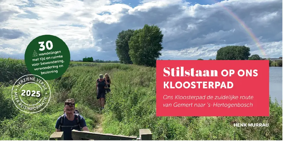 Stilstaan op ons Kloosterpad