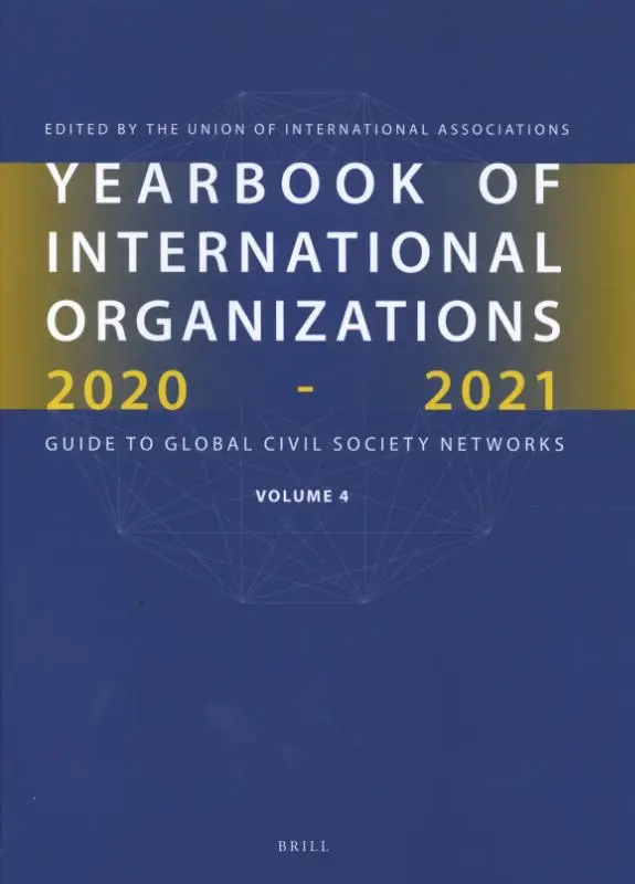 Yearbook of International Organizations 2020-2021, Volume 4
