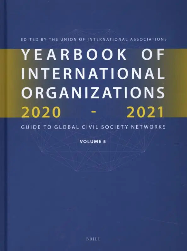 Yearbook of International Organizations 2020-2021, Volume 5