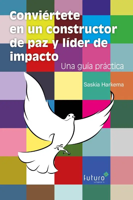 Conviértete en un constructor de paz y líder de impacto