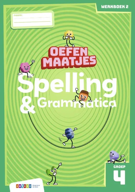 groep 4 / Oefenmaatjes Spelling & Grammatica / werkboek 2
