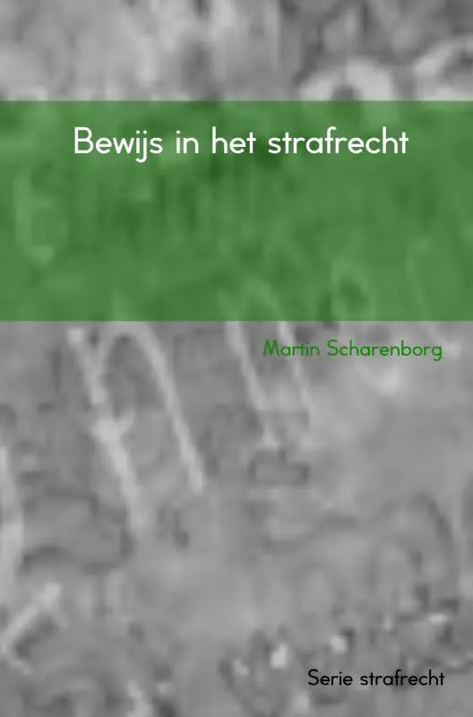 Bewijs in het strafrecht
