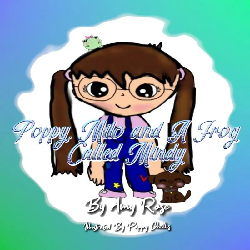 Poppy, Milo And A Frog Called Mindy