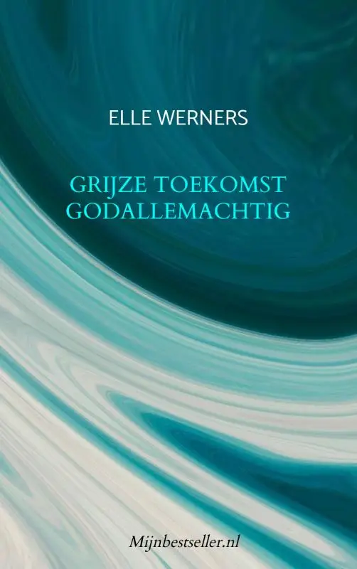 GRIJZE TOEKOMST GODALLEMACHTIG