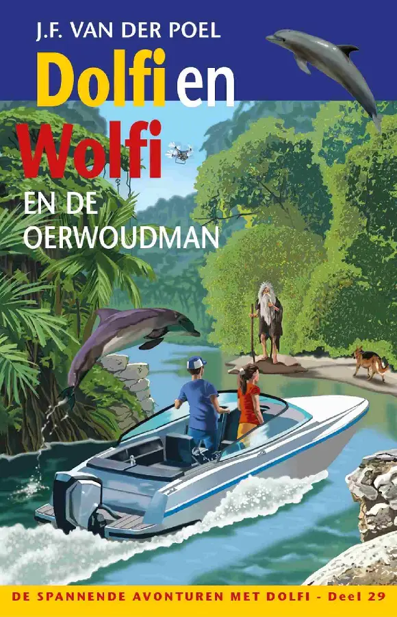 Dolfi en Wolfi en de oerwoudman