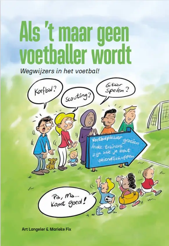 Als 't maar geen voetballer wordt