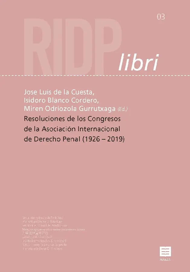 Resoluciones de los Congresos de la Asociación Internacional de Derecho Penal (1926 -2019)