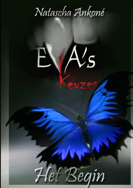 Eva's keuzes. Het begin.