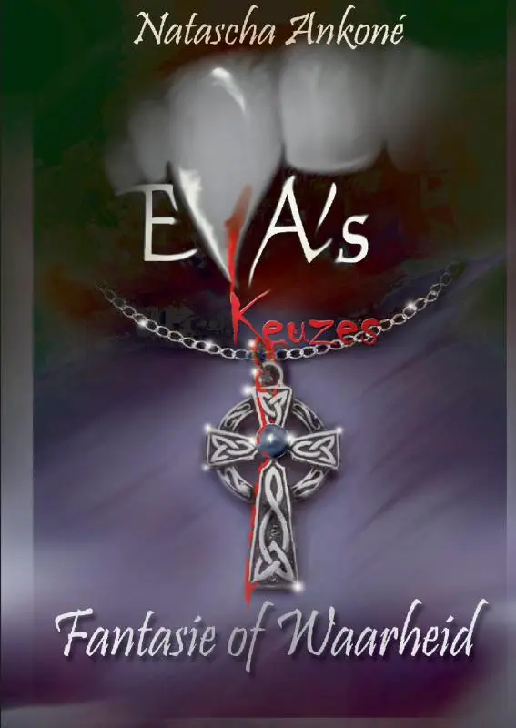Eva's keuzes. Fantasie of waarheid