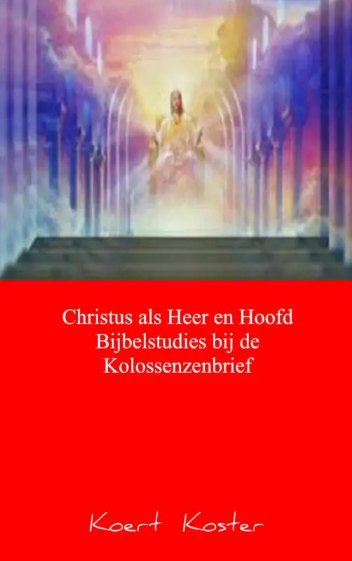 Christus als Heer en Hoofd kolossenzen