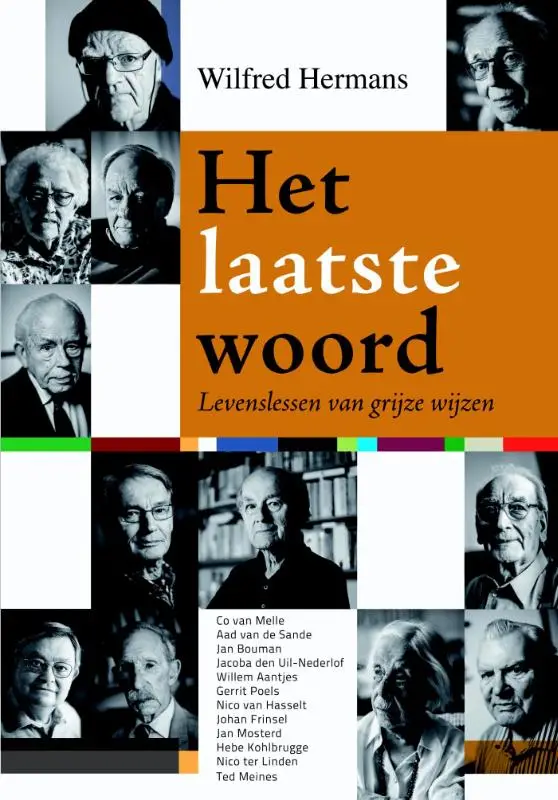 Het Laatste woord, Levenslessen van grij