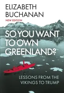 So You Want to Own Greenland?