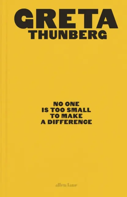 No One Is Too Small to Make a Difference