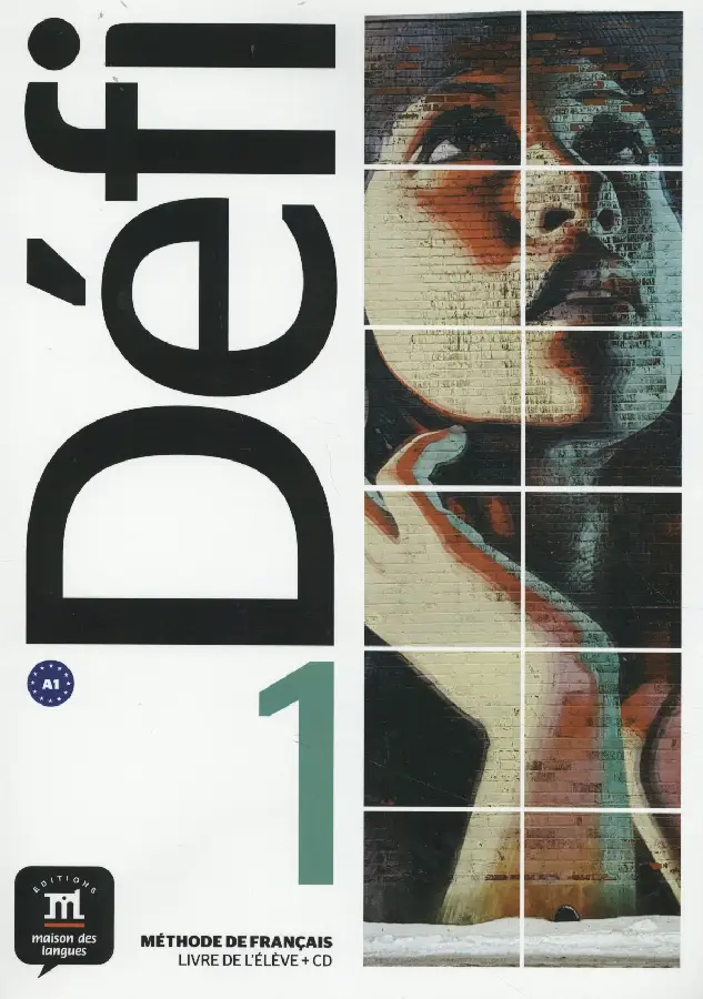 A1 / Defi 1 - Livre de l'eleve / Livre de l'élève