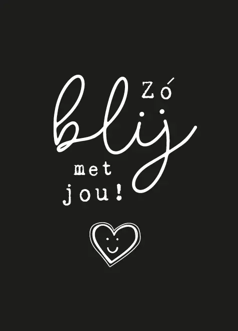 ZÃ³ blij met jou!