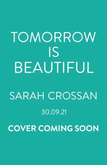 Tomorrow Is Beautiful