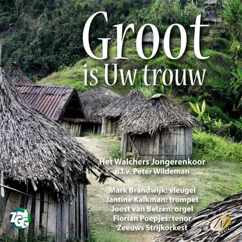 Groot is Uw trouw [+!+]