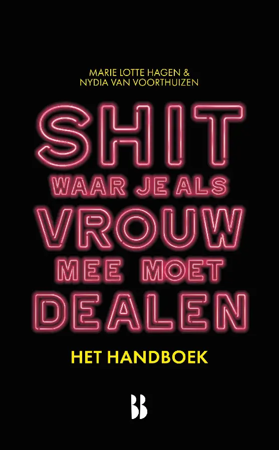 Shit waar je als vrouw mee moet dealen - het handboek