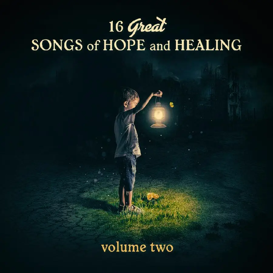 16 Great Songs of Hope and Healing (Vol.