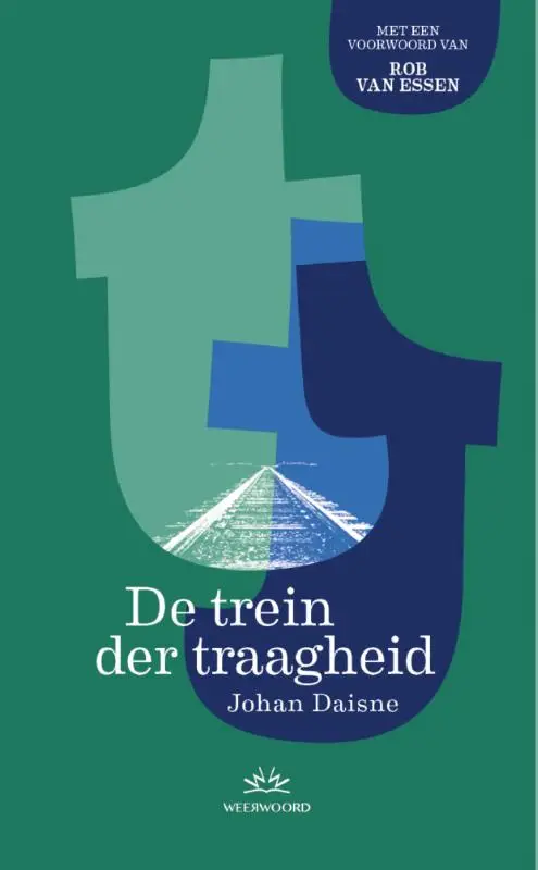 De trein der traagheid
