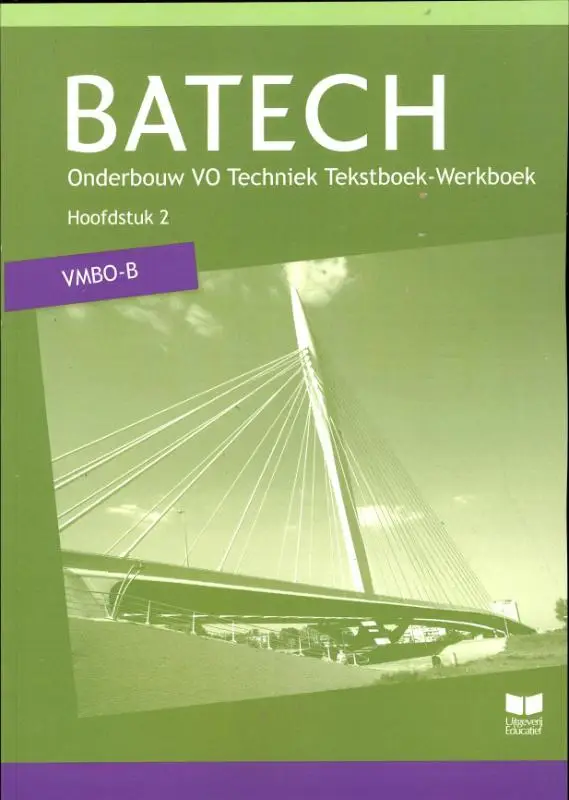 Vmbo-B hoofdstuk 2 / Batech / tekstboek-werkboek