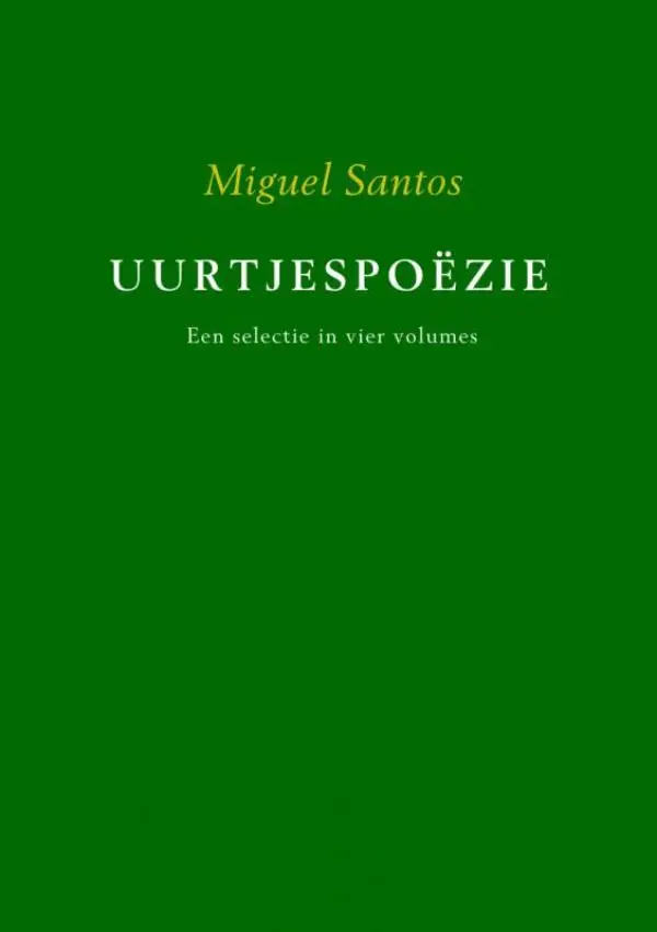 Uurtjespoëzie / Een selectie in vier volumes