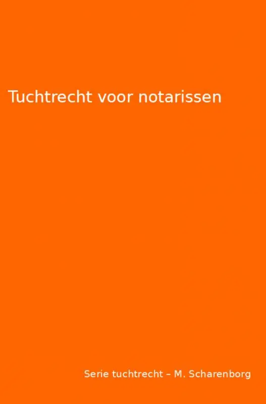 Tuchtrecht voor notarissen
