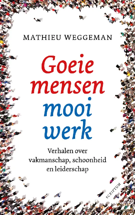 Goeie mensen, mooi werk