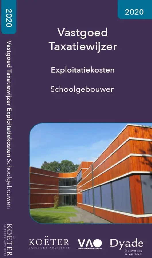 Vastgoed Taxatiewijzer Exploitatiekosten Schoolgebouwen / 2020