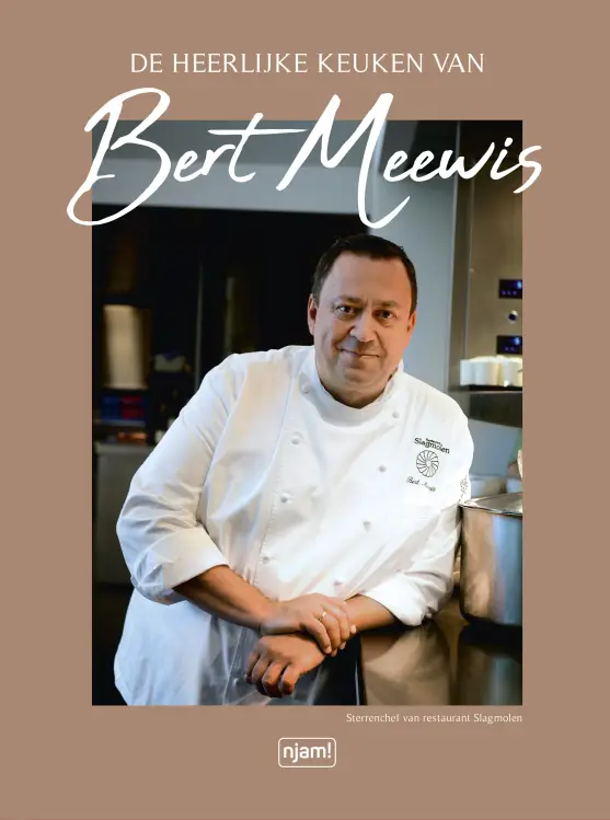 Njam : De heerlijke keuken van Bert Meewis