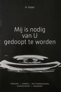 Mij is nodig van U gedoopt te worden