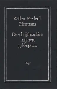 De schrijfmachine mijmert gekkepraat