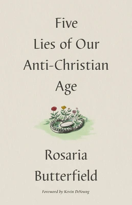 Five lies about our anti-Christian age