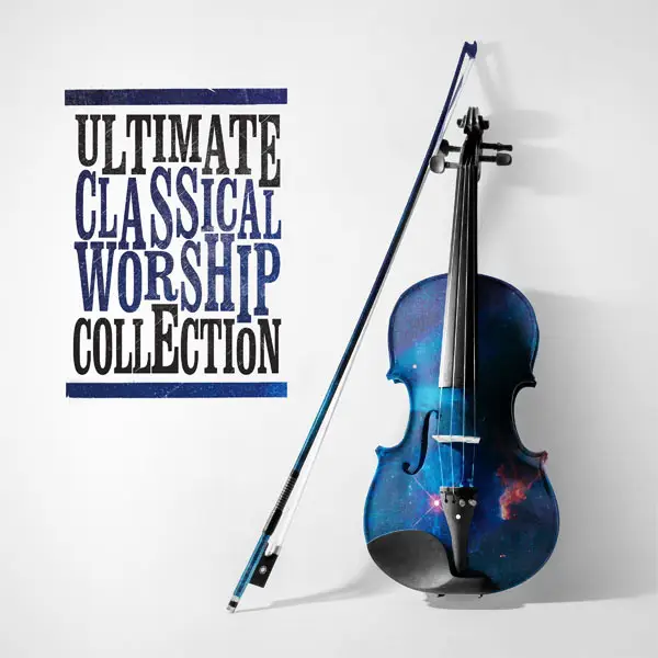 Ultimate Classical Worship Collecti