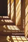 Weg van de stilte